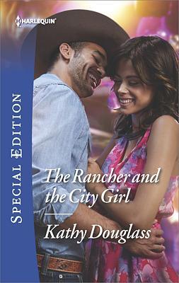 Cover of The Rancher and the City Girl