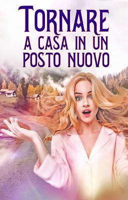 Cover image for Tornare a casa in un posto nuovo