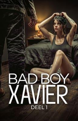 Cover image for Bad Boy Xavier: Deel 1