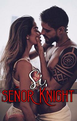 Sí, señor Knight