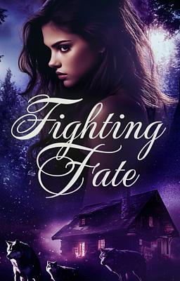 Cover image for The Fated Series: Fighting Fate
