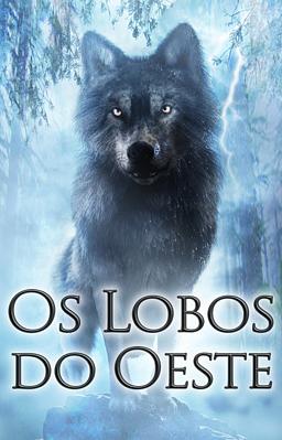 Cover image for Os Lobos do Oeste