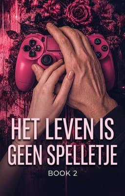 Cover image for Het leven is geen spelletje Boek 2