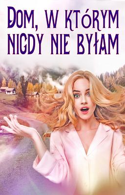 Cover image for Dom, w którym nigdy nie byłam