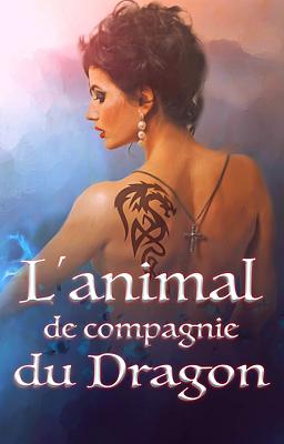 L'animal de compagnie du Dragon