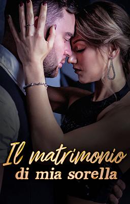 Cover image for Il matrimonio di mia sorella