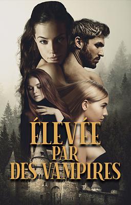 Cover of Élevée par des vampires
