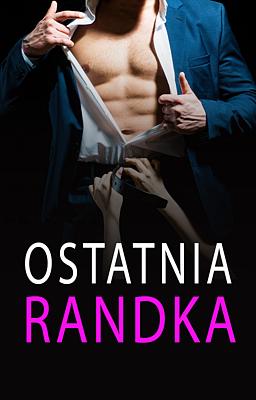 Cover of Ostatnia randka
