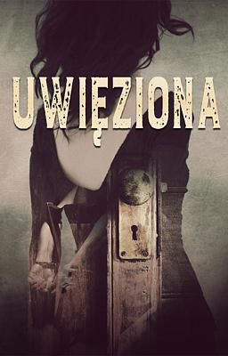Uwięziona