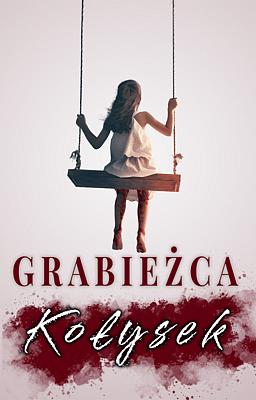 Cover image for Grabieżca kołysek