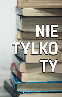 Cover image for Nie tylko ty