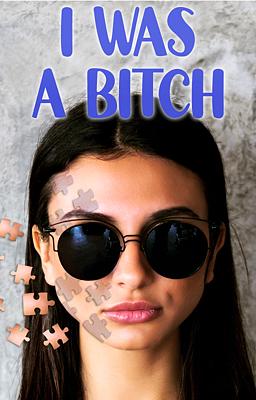 Cover of I Was A Bitch