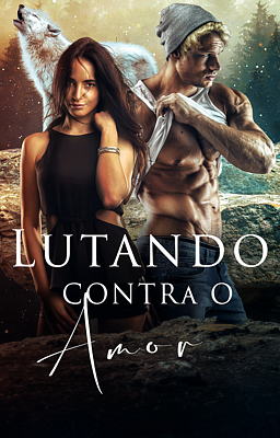 Cover image for Lutando Contra o Amor