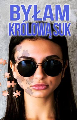 Cover image for Byłam królową suk