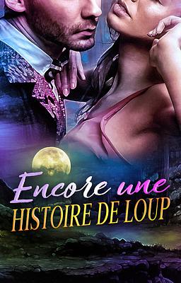 Cover image for Encore une Histoire de Loup