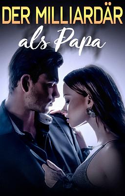 Cover of Der Milliardär als Papa
