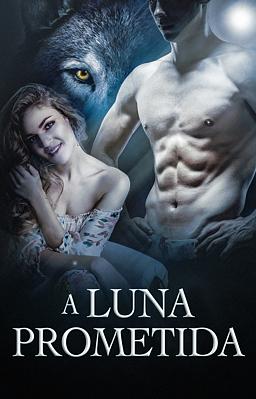 Cover image for A Luna Prometida