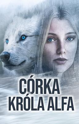 Cover image for Córka króla alfa