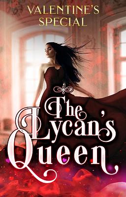 Cover of The Lycan's Queen - Valentine's Special
