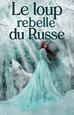 Le Loup Rebelle du Russe
