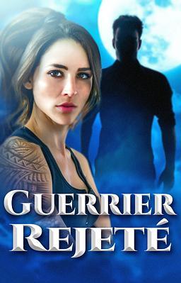 Cover image for Guerrier Rejeté