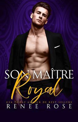 Son Maitre Royal