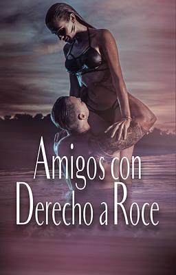 Amigos con derecho a roce