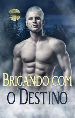 Cover image for Brigando com o Destino