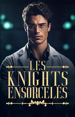 Les Knights Ensorcelés