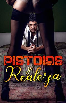 Cover image for Pistolas y realeza