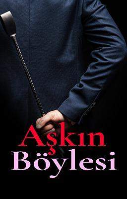 Aşkın Böylesi