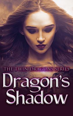 Cover of The Twin Dragons Series: Dragon's Shadow