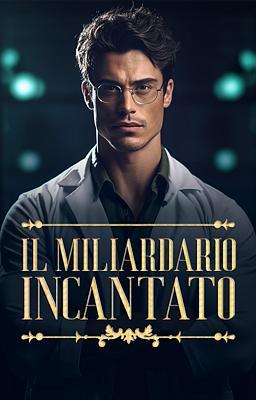 Cover image for Il miliardario incantato