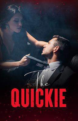 The Quickie