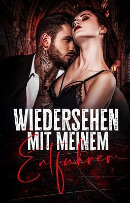 Cover of Wiedersehen mit meinem Entführer