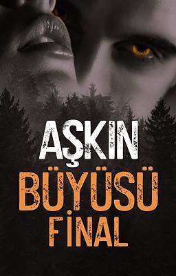 Aşkın Büyüsü: Final