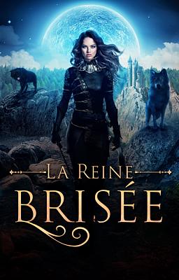 Cover of La reine brisée