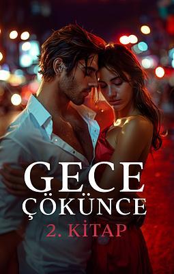 Cover image for Gece Çökünce 2. Kitap