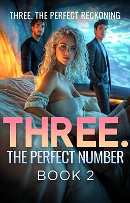 Three. The Perfect Reckoning